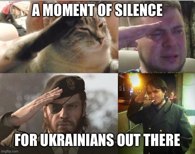 F | A MOMENT OF SILENCE; FOR UKRAINIANS OUT THERE | image tagged in ozon's salute,ukrainian lives matter,press f to pay respects | made w/ Imgflip meme maker