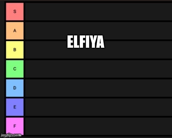 ELFIYA | made w/ Imgflip meme maker