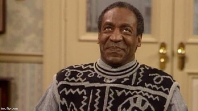 Bill Cosby | image tagged in bill cosby | made w/ Imgflip meme maker
