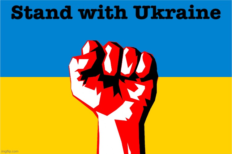 Stand with Ukraine | image tagged in ukraine,stand,fist,no war | made w/ Imgflip meme maker