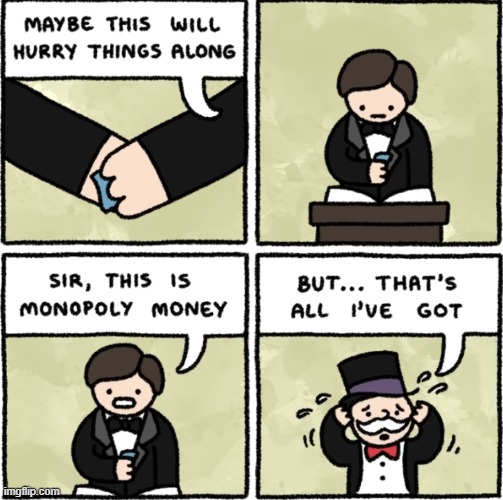 image tagged in comics,monopoly,monopoly money | made w/ Imgflip meme maker