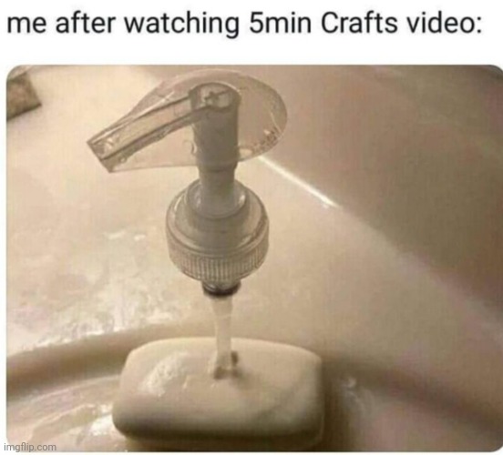 5 minute craft is Fake | image tagged in ha ha tags go brr | made w/ Imgflip meme maker