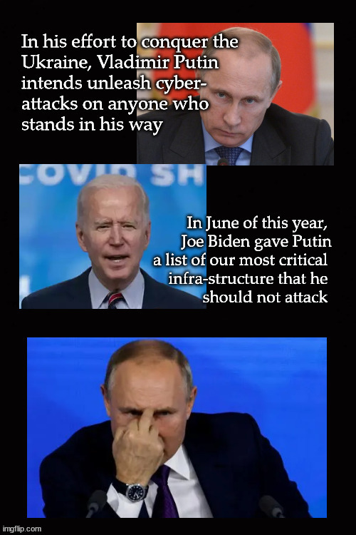 biden gives putin a target list | image tagged in putin,ukraine,biden | made w/ Imgflip meme maker