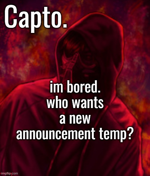 idk anymore | im bored. who wants a new announcement temp? | image tagged in f o o l | made w/ Imgflip meme maker