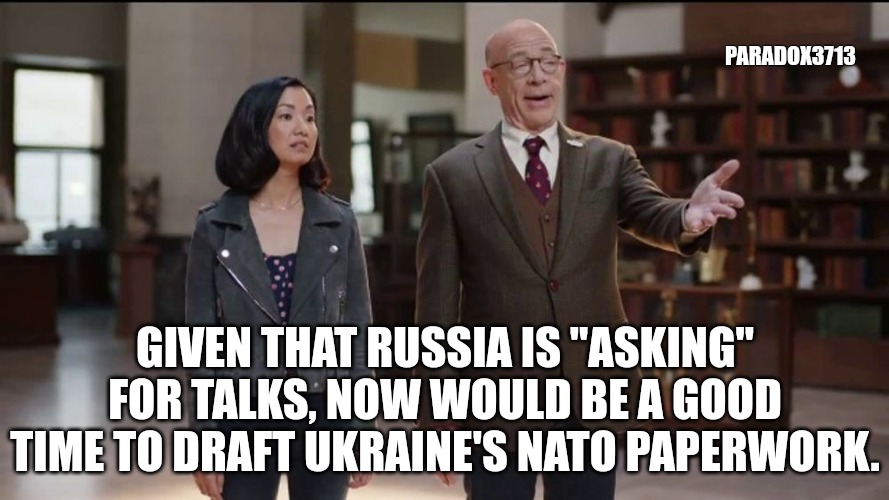 When you smell Russian blood in the water...its time to insure your future. | PARADOX3713; GIVEN THAT RUSSIA IS "ASKING" FOR TALKS, NOW WOULD BE A GOOD TIME TO DRAFT UKRAINE'S NATO PAPERWORK. | image tagged in farmers insurance,ukraine,russia,politics,memes,fail army | made w/ Imgflip meme maker
