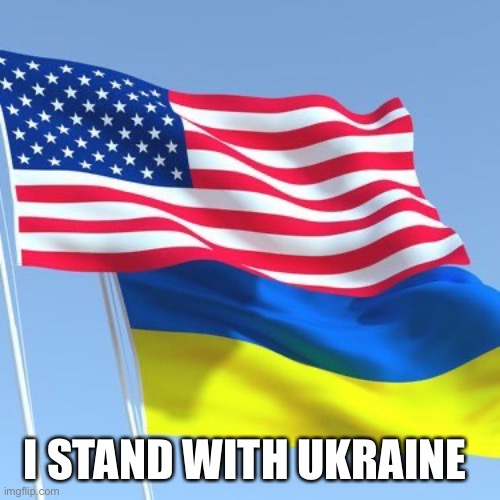 I STAND WITH UKRAINE | made w/ Imgflip meme maker