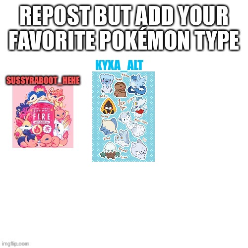 I've never been able to really decide but I saw this and I was like okay, screw the other types | KYXA_ALT | image tagged in memes,ice,ice type,pokemon | made w/ Imgflip meme maker