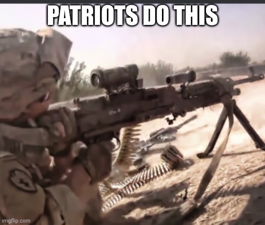 PATRIOTS DO THIS | made w/ Imgflip meme maker