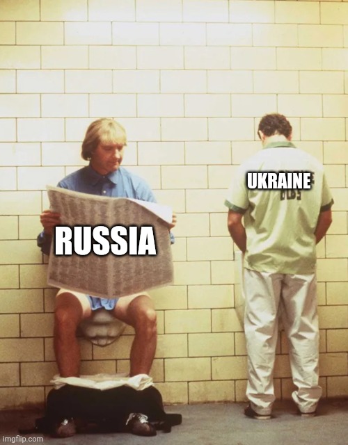 Nothing to see here. | UKRAINE; RUSSIA | image tagged in fun,funny | made w/ Imgflip meme maker