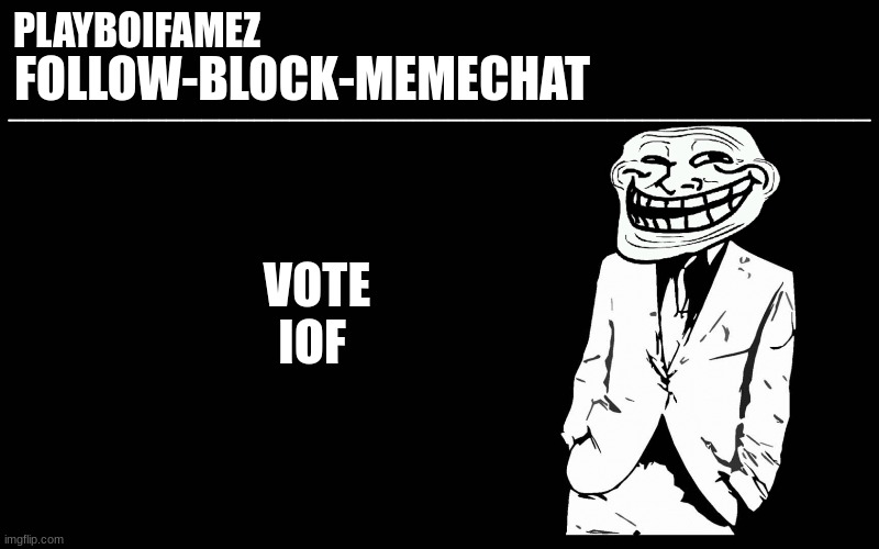 trollers font | VOTE IOF | image tagged in trollers font | made w/ Imgflip meme maker