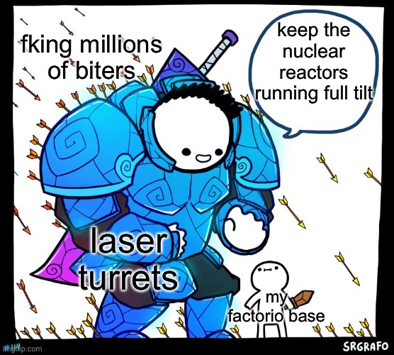 laser turrets are the savior of the factory | keep the nuclear reactors running full tilt; fking millions of biters; laser turrets; my factorio base | image tagged in wholesome protector,factorio,memes,gaming | made w/ Imgflip meme maker