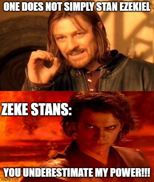 No stanning Zeke | ONE DOES NOT SIMPLY STAN EZEKIEL; ZEKE STANS:; YOU UNDERESTIMATE MY POWER!!! | image tagged in memes,one does not simply,you underestimate my power,total drama | made w/ Imgflip meme maker