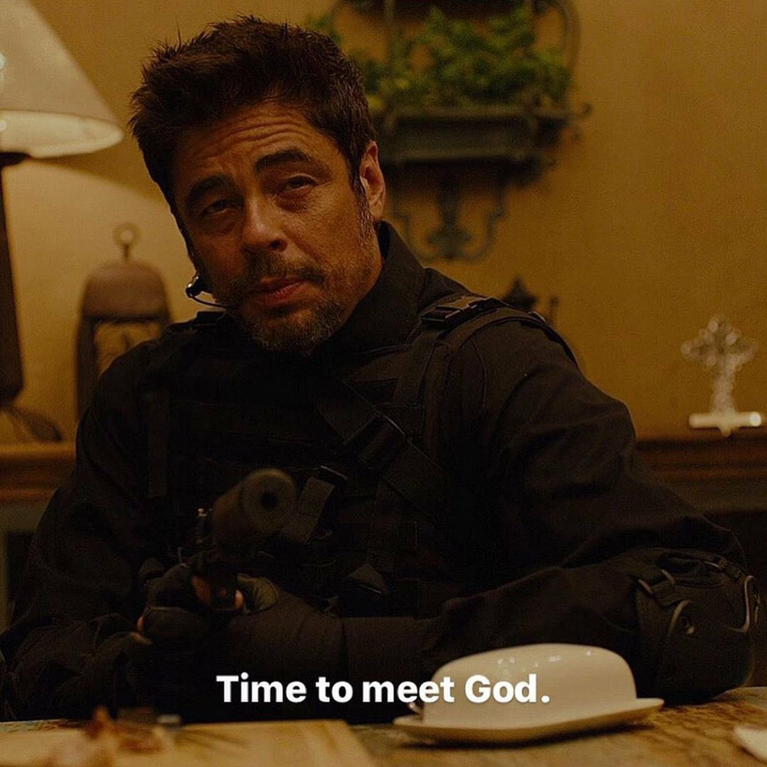 Sicario Time to meet God Blank Meme Template