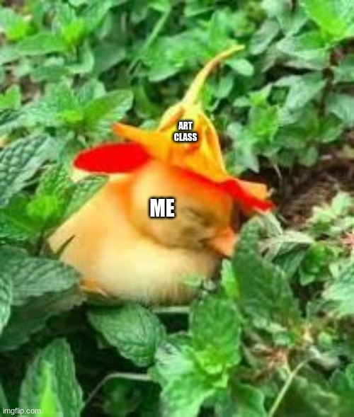 ME ART CLASS | made w/ Imgflip meme maker
