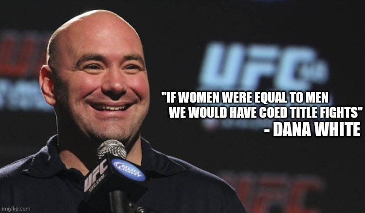 reigning, defending, champion of the world | 33° | image tagged in ufc,gender equality | made w/ Imgflip meme maker
