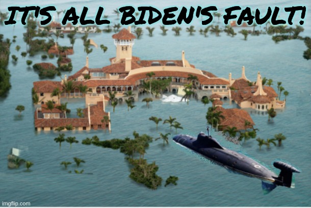 2032 Mar-A-Largo | IT'S ALL BIDEN'S FAULT! | image tagged in donald trump,joe biden,climate change,sea level rise | made w/ Imgflip meme maker