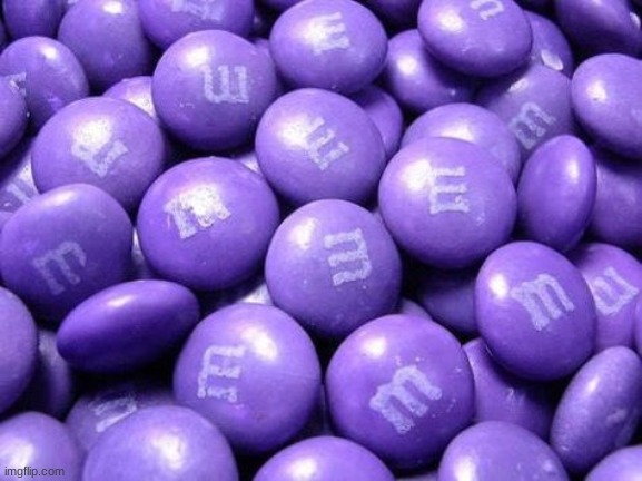 M&Ms | image tagged in dear tim and moby | made w/ Imgflip meme maker