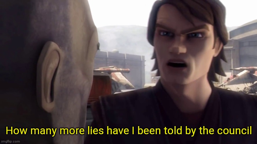 How many more lies have I been told by the council?! | How many more lies have I been told by the council | image tagged in how many more lies have i been told by the council | made w/ Imgflip meme maker