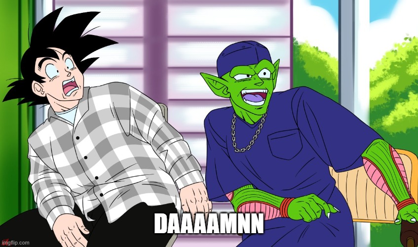 Goku And Piccolo "Damn" | DAAAAMNN | image tagged in goku and piccolo damn | made w/ Imgflip meme maker