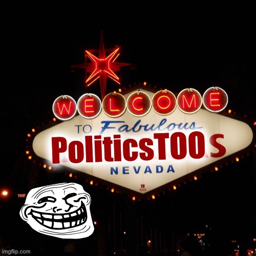 Welcome to PoliticsTOO | image tagged in welcome to politicstoo | made w/ Imgflip meme maker