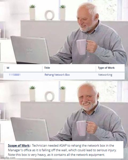 Hide the Pain Harold Meme | image tagged in memes,hide the pain harold,FieldNationTechs | made w/ Imgflip meme maker