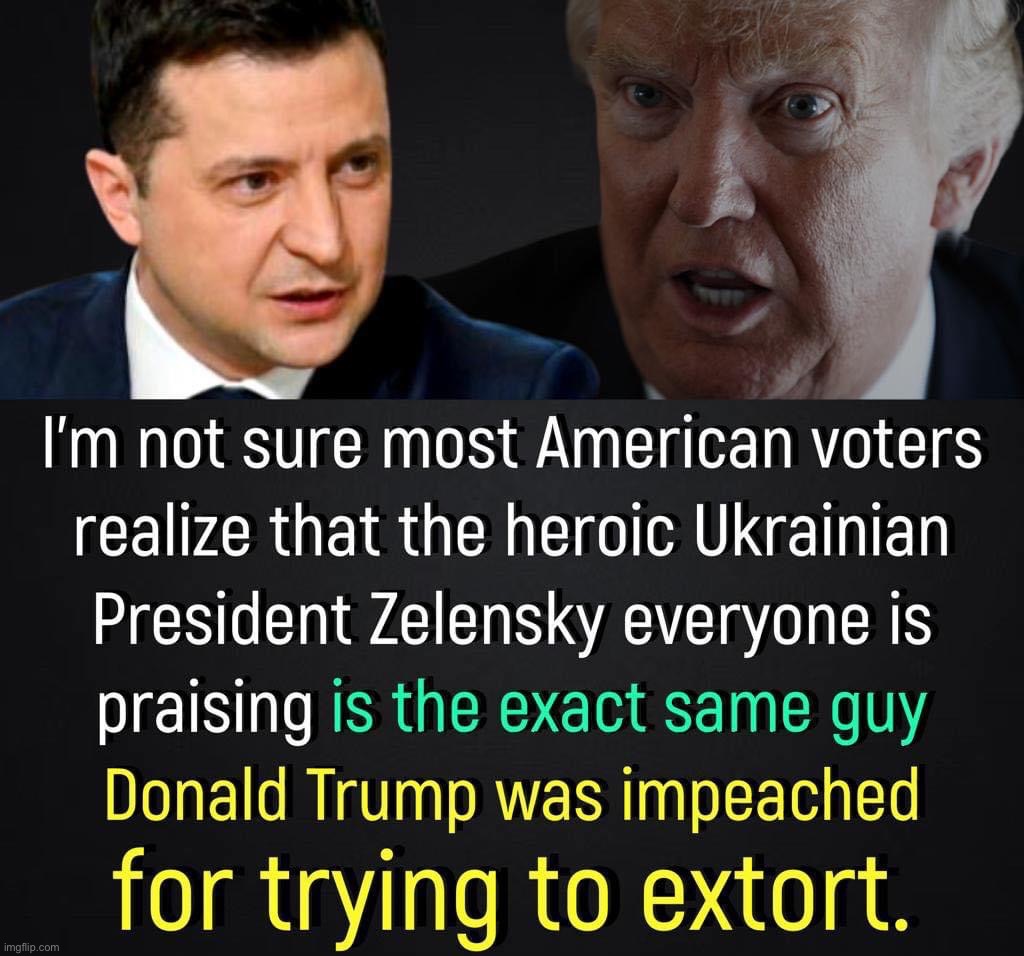 One of the more satisfying ways the history of our times will bite Trump in the ass. | image tagged in zelensky vs trump | made w/ Imgflip meme maker