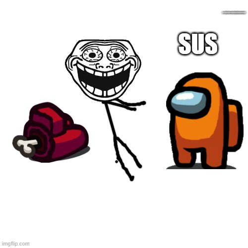 idk what to do just ignore the tittle | HTTPS://DOCS.GOOGLE.COM/DOCUMENT/D/1KTJ3EBEV3-U8UOJCXV9PMY0MLKEBAFK1GXCB4-WLYS4/EDIT?USP=SHARING; SUS | image tagged in memes,blank transparent square | made w/ Imgflip meme maker