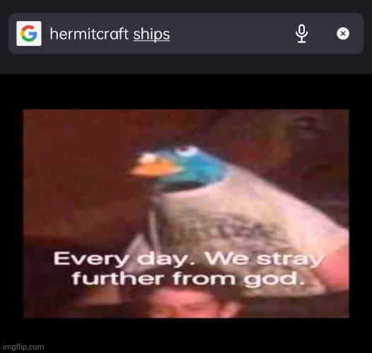 Hermitcraft be like | image tagged in everyday we stray further from god | made w/ Imgflip meme maker