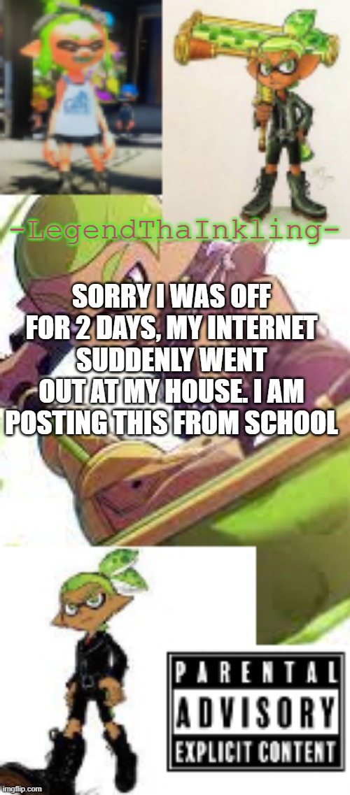 Please catch me up on what I missed | SORRY I WAS OFF FOR 2 DAYS, MY INTERNET SUDDENLY WENT OUT AT MY HOUSE. I AM POSTING THIS FROM SCHOOL | image tagged in legendthainkling's temp again | made w/ Imgflip meme maker