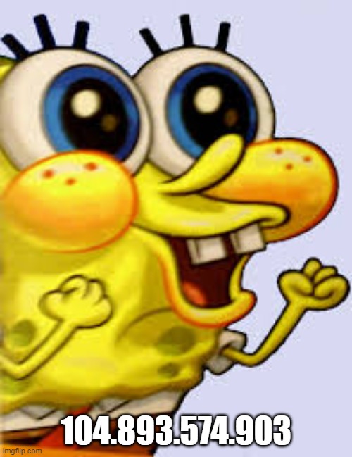 spongebob happy | 104.893.574.903 | image tagged in spongebob happy | made w/ Imgflip meme maker