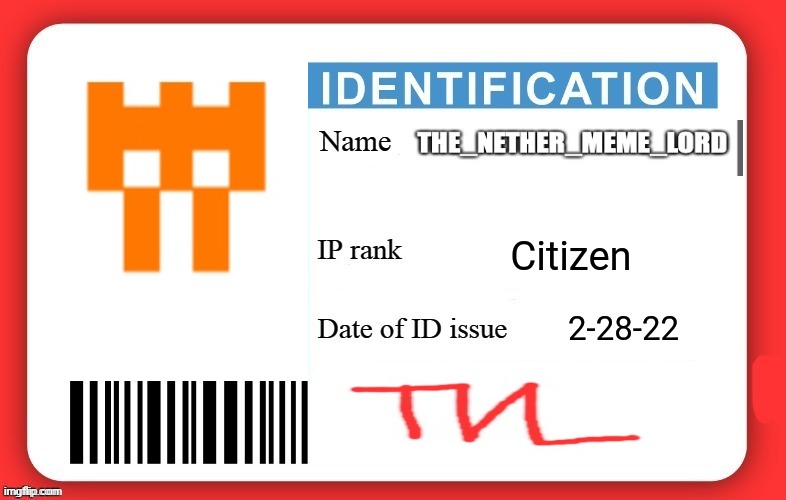 Netherlords ID | Citizen; 2-28-22 | image tagged in dmv id card,photo,id | made w/ Imgflip meme maker