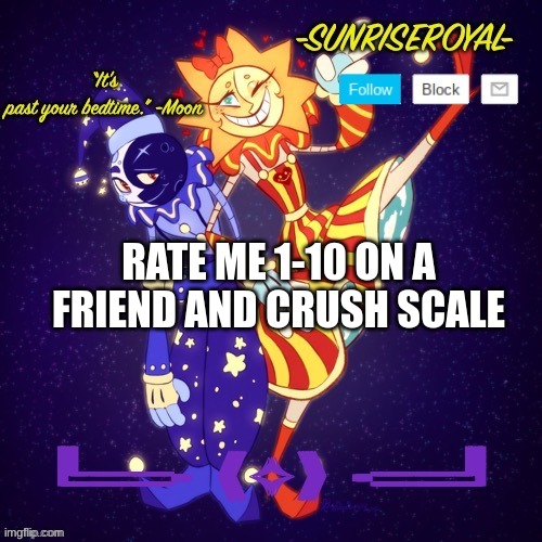 This a trend now | RATE ME 1-10 ON A FRIEND AND CRUSH SCALE | image tagged in rate,friend,crush,eeeeeeeeee | made w/ Imgflip meme maker