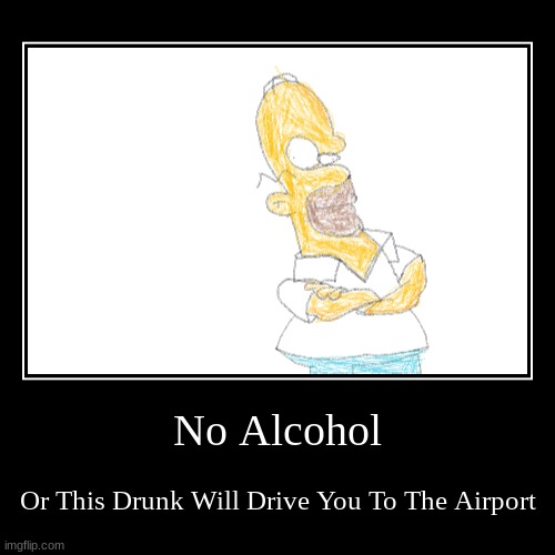 Don't Choose Drunk | image tagged in funny,demotivationals | made w/ Imgflip demotivational maker