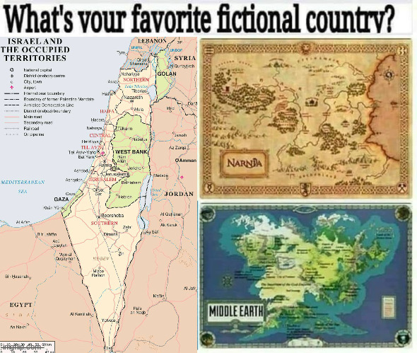 image tagged in israel,middle earth,narnia | made w/ Imgflip meme maker