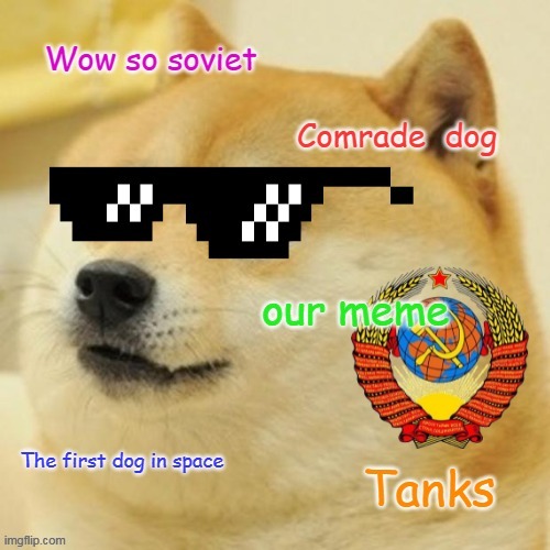 russian soviet doge | image tagged in funny dogs | made w/ Imgflip meme maker