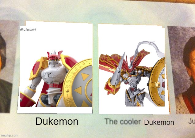 Daniel, The cooler Daniel (blank) | Dukemon; Dukemon | image tagged in daniel the cooler daniel blank | made w/ Imgflip meme maker