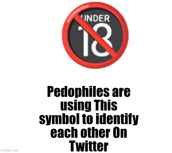 Pedophiles are using This symbol to identify each other On Twitter | image tagged in qwertyuiopasdfghjklzxcvbnm | made w/ Imgflip meme maker
