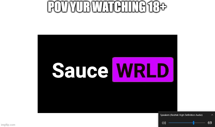 POV YUR WATCHING 18+ | image tagged in memes,msmg | made w/ Imgflip meme maker
