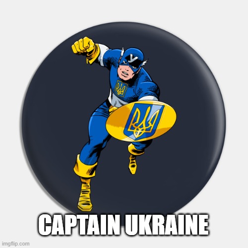 Captain Ukraine | CAPTAIN UKRAINE | image tagged in captain ukraine | made w/ Imgflip meme maker