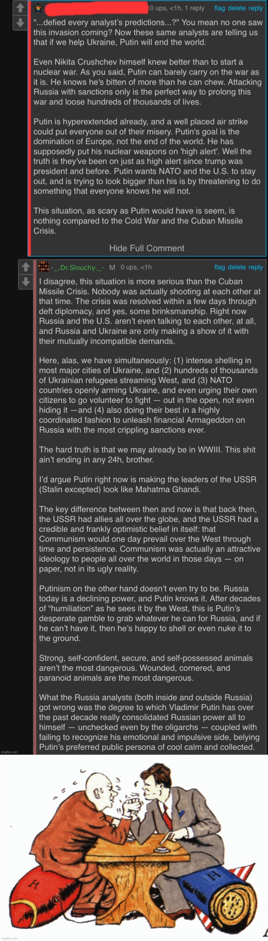 Is the Russia-Ukraine War more or less serious than the Cuban Missile Crisis? A debate. | image tagged in dr slouchy roast ukraine crisis,cuban missile crissis,vladimir putin,putin,russia,ukraine | made w/ Imgflip meme maker