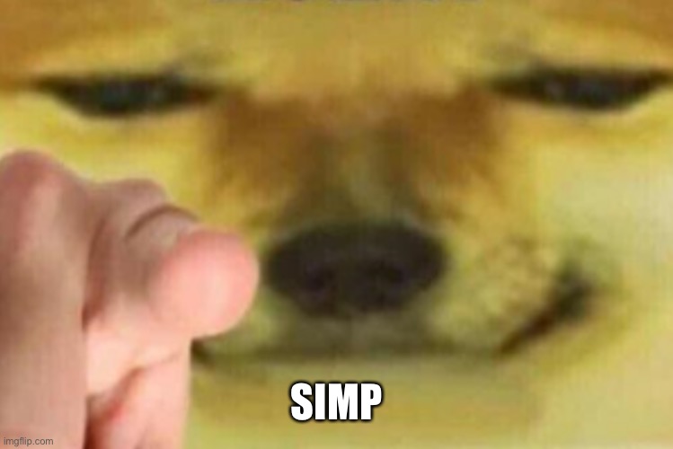 HORNY | SIMP | image tagged in horny | made w/ Imgflip meme maker