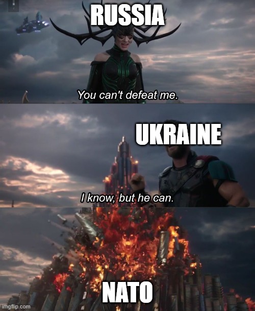 Russia versus Ukraine. | RUSSIA; UKRAINE; NATO | image tagged in hela thor,memes,vladimir putin,ukraine,russia,funny | made w/ Imgflip meme maker