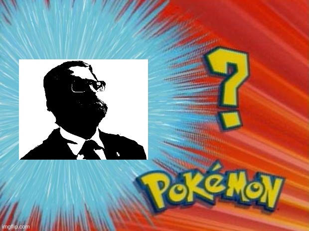 who is that pokemon | image tagged in who is that pokemon | made w/ Imgflip meme maker