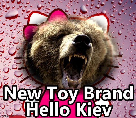 WW3 Generates New Toy Brand | image tagged in toys,ww3,ukraine | made w/ Imgflip meme maker