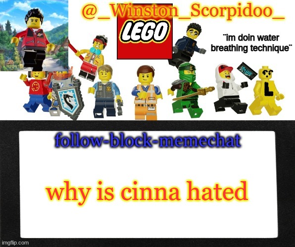 Winston's new announcement | why is cinna hated | image tagged in winston's new announcement | made w/ Imgflip meme maker