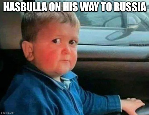 On His Way to Meet Putin | HASBULLA ON HIS WAY TO RUSSIA | image tagged in hasbulla car | made w/ Imgflip meme maker