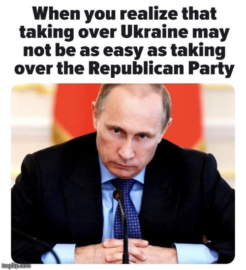 Putin sad. | image tagged in putin,trump,russia,ukraine,republican,democrat | made w/ Imgflip meme maker