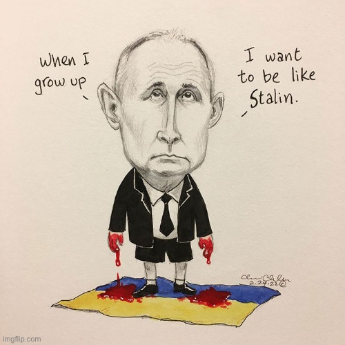 Putin is just like Stalin | image tagged in evil,putin,save ukraine,stop the war | made w/ Imgflip meme maker