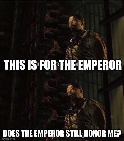 Thinking Takeo | THIS IS FOR THE EMPEROR; DOES THE EMPEROR STILL HONOR ME? | image tagged in takeo zombies | made w/ Imgflip meme maker