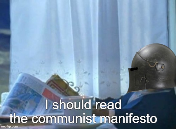 I Should Buy A Boat Cat Meme | I should read the communist manifesto | image tagged in memes,i should buy a boat cat | made w/ Imgflip meme maker